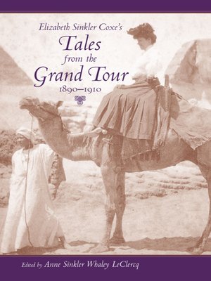 cover image of Elizabeth Sinkler Coxe's Tales from the Grand Tour, 1890-1910